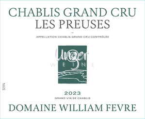 2023 Chablis Les Preuses Domaine Grand Cru Domaine William Fevre Chablis